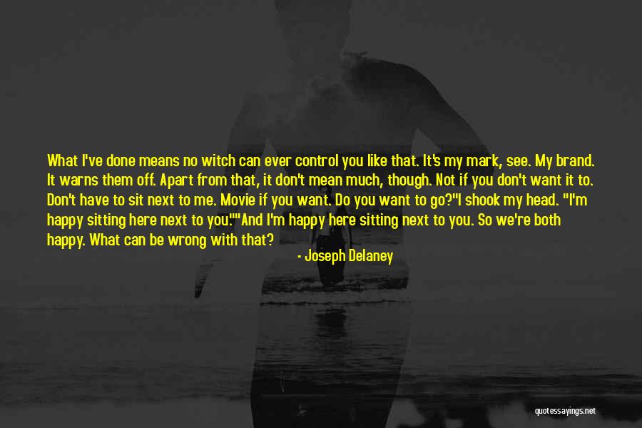 Shubby Sweets Quotes By Joseph Delaney Shubby Sweets Quotes By Joseph Delaney