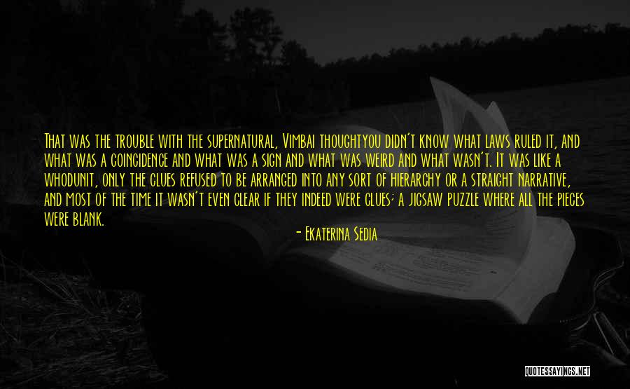 Shubha Munjane Quotes By Ekaterina Sedia Shubha Munjane Quotes By Ekaterina Sedia
