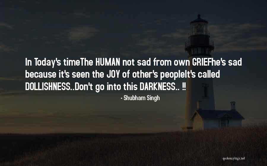 Shubham Quotes By Shubham Singh Shubham Quotes By Shubham Singh