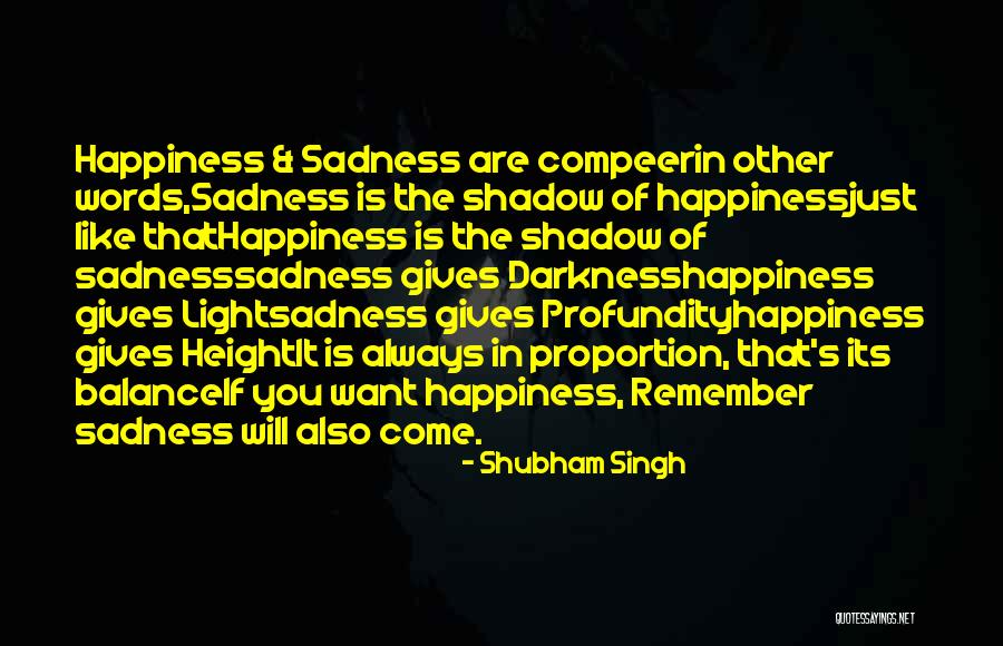 Shubham Quotes By Shubham Singh Shubham Quotes By Shubham Singh