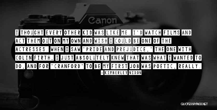 Shubhankar Sharma Quotes By Kimberley Nixon Shubhankar Sharma Quotes By Kimberley Nixon