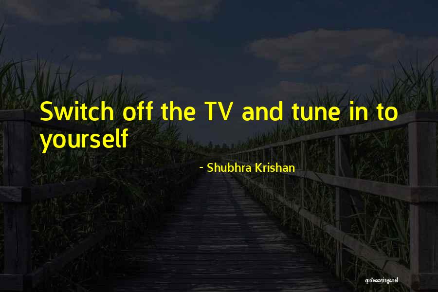 Shubhra Krishan Quotes 1769460