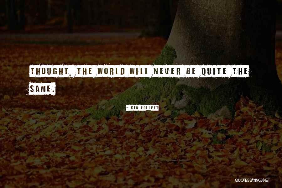 Shuchuwa Quotes By Ken Follett