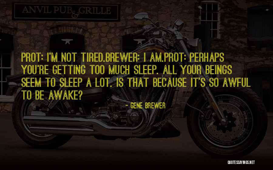 Shuck Me Southlake Quotes By Gene Brewer Shuck Me Southlake Quotes By Gene Brewer