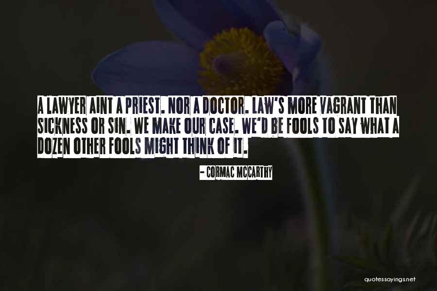 Shuckin Quotes By Cormac McCarthy Shuckin Quotes By Cormac McCarthy