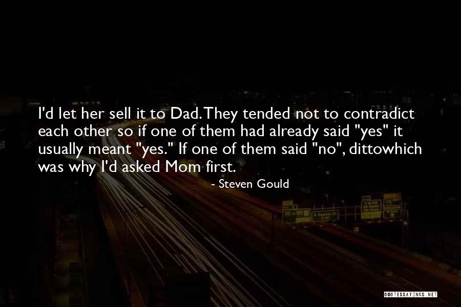 Shudderd Quotes By Steven Gould Shudderd Quotes By Steven Gould