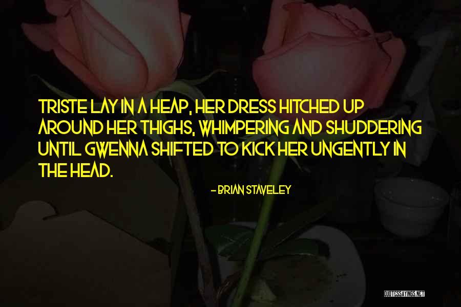 Shuddering Quotes By Brian Staveley Shuddering Quotes By Brian Staveley