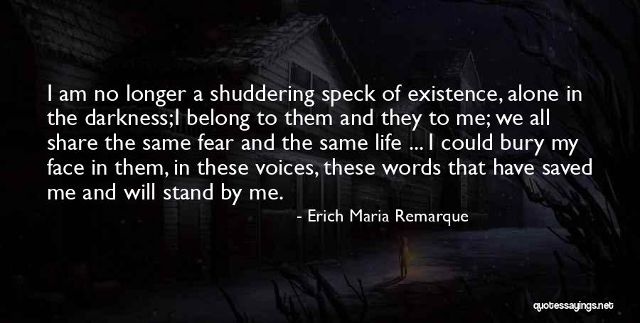Shuddering Quotes By Erich Maria Remarque Shuddering Quotes By Erich Maria Remarque