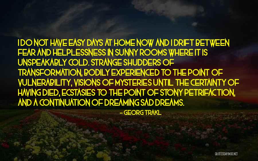 Shudders Quotes By Georg Trakl Shudders Quotes By Georg Trakl
