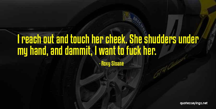 Shudders Quotes By Roxy Sloane Shudders Quotes By Roxy Sloane