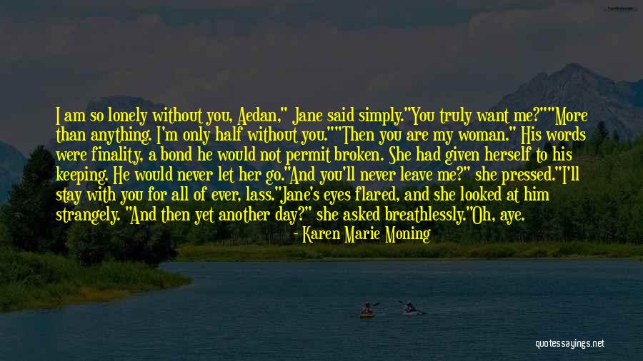 Shuddha Upayog Quotes By Karen Marie Moning Shuddha Upayog Quotes By Karen Marie Moning