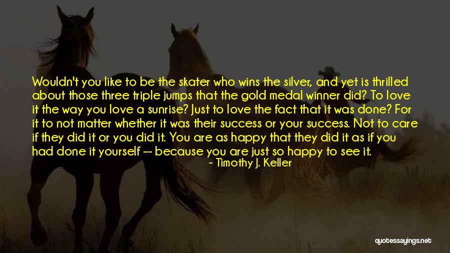 Shuddup And Drive Quotes By Timothy J. Keller Shuddup And Drive Quotes By Timothy J. Keller