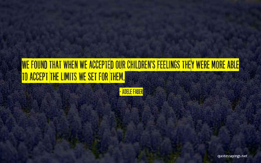 Shudi Quotes By Adele Faber Shudi Quotes By Adele Faber