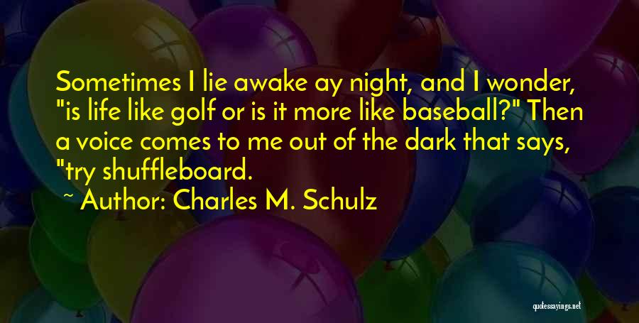 Shuffleboard Quotes By Charles M. Schulz