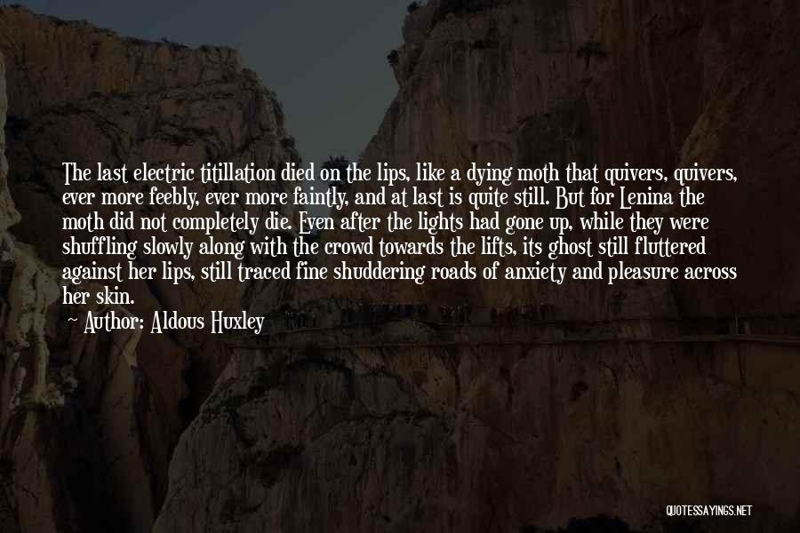 Shuffling Quotes By Aldous Huxley