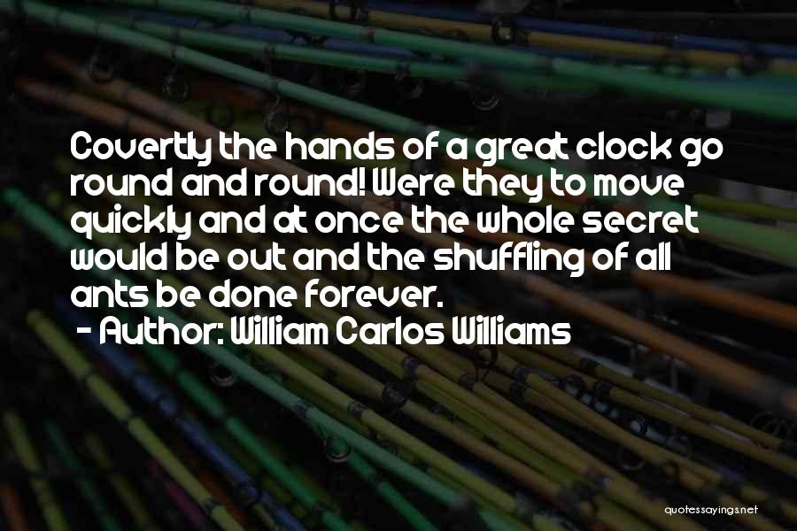 Shuffling Quotes By William Carlos Williams