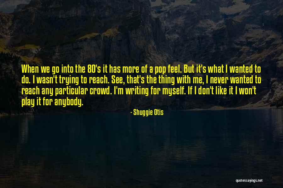 Shuggie Otis Quotes 344250