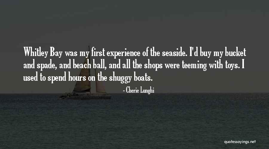 Shuggy Boats Quotes By Cherie Lunghi Shuggy Boats Quotes By Cherie Lunghi