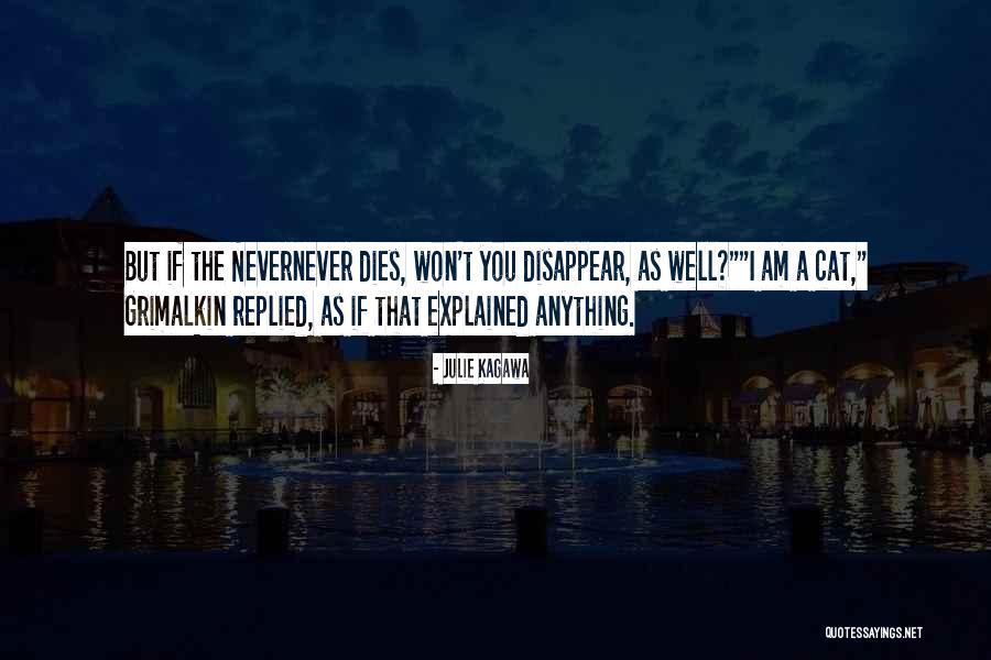 Shuied Quotes By Julie Kagawa