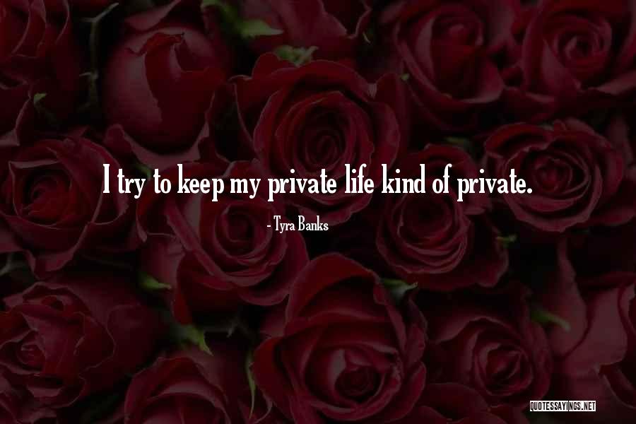 Shuied Quotes By Tyra Banks