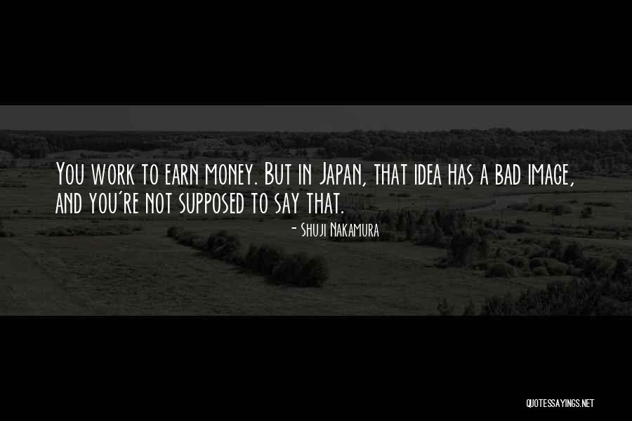 Shuji Nakamura Quotes 1927093 Shuji Nakamura Quotes 1927093