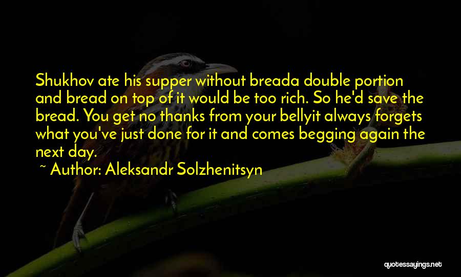 Shukhov Quotes By Aleksandr Solzhenitsyn