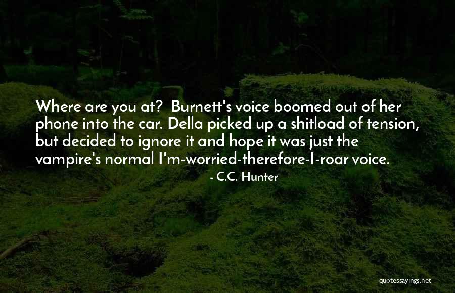 Shukla Stand Quotes By C.C. Hunter Shukla Stand Quotes By C.C. Hunter
