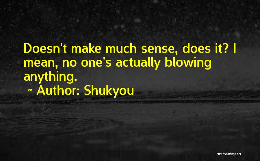 Shukyou Quotes 1008664