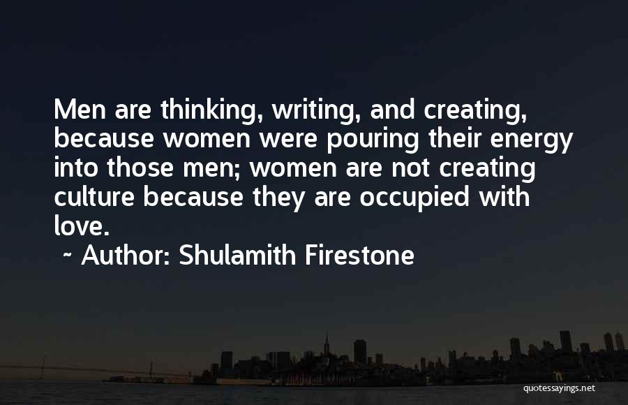 Shulamith Firestone Quotes 1414668