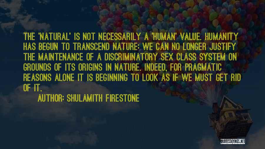 Shulamith Firestone Quotes 498729