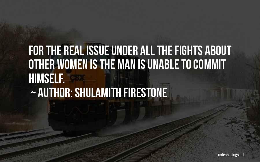 Shulamith Firestone Quotes 889736