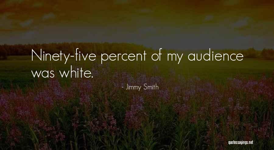Shulamith Kushnir Quotes By Jimmy Smith Shulamith Kushnir Quotes By Jimmy Smith