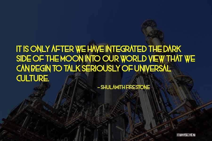 Shulamith Quotes By Shulamith Firestone Shulamith Quotes By Shulamith Firestone