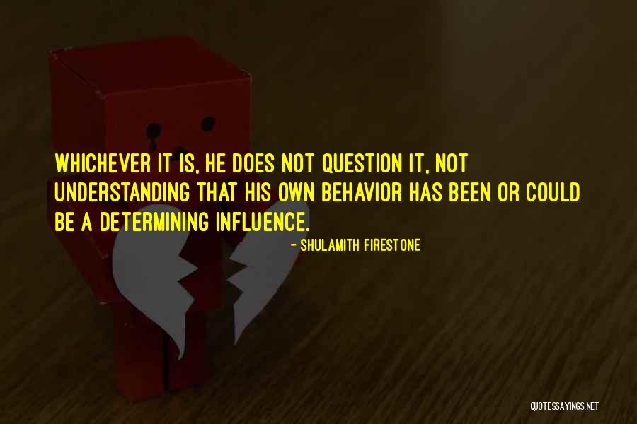 Shulamith Quotes By Shulamith Firestone Shulamith Quotes By Shulamith Firestone