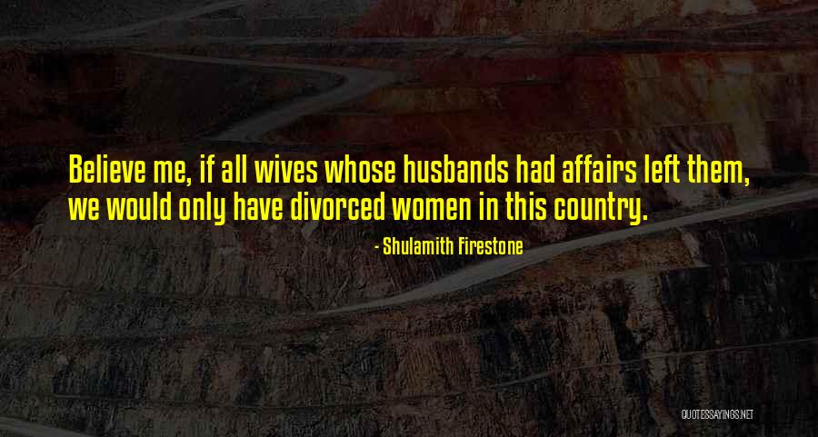 Shulamith Quotes By Shulamith Firestone Shulamith Quotes By Shulamith Firestone