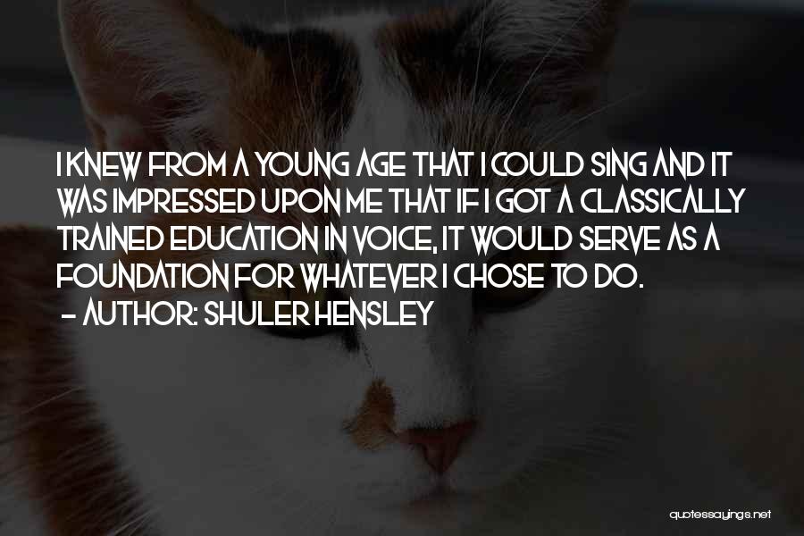 Shuler Hensley Quotes 2135752