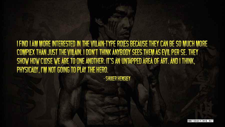 Shuler Hensley Quotes 270529 Shuler Hensley Quotes 270529
