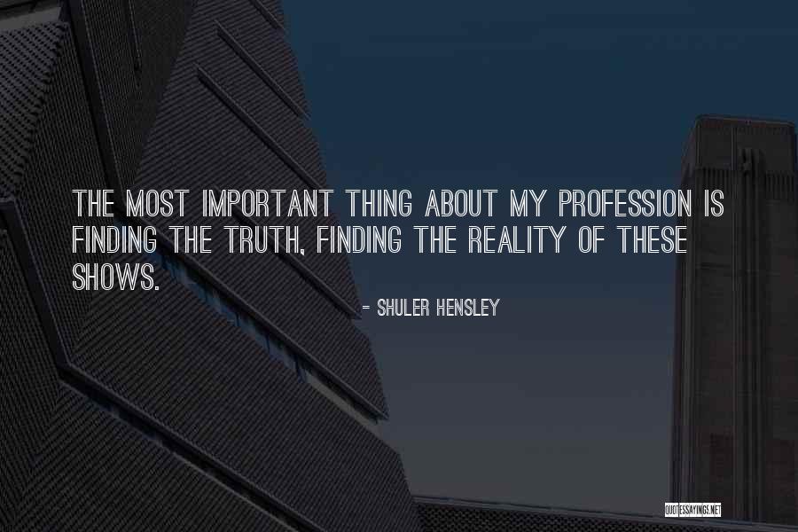 Shuler Hensley Quotes 922178