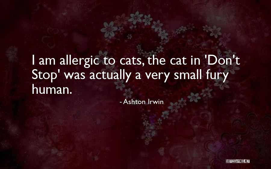 Shulevitz Sara Quotes By Ashton Irwin Shulevitz Sara Quotes By Ashton Irwin