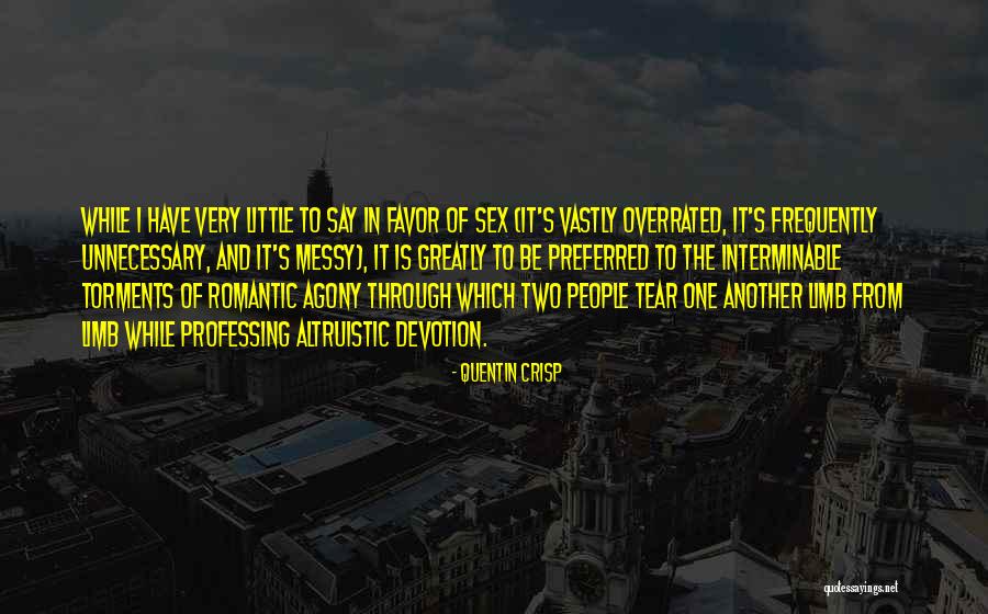 Shulgan Quotes By Quentin Crisp Shulgan Quotes By Quentin Crisp