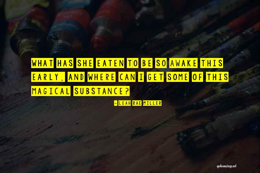 Shulgin Quotes By Leah Rae Miller Shulgin Quotes By Leah Rae Miller