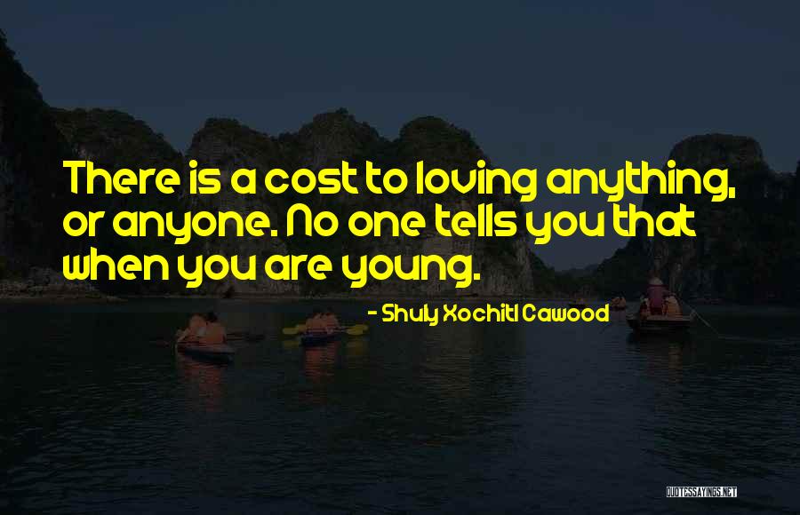 Shuly Xochitl Cawood Quotes 913581 Shuly Xochitl Cawood Quotes 913581