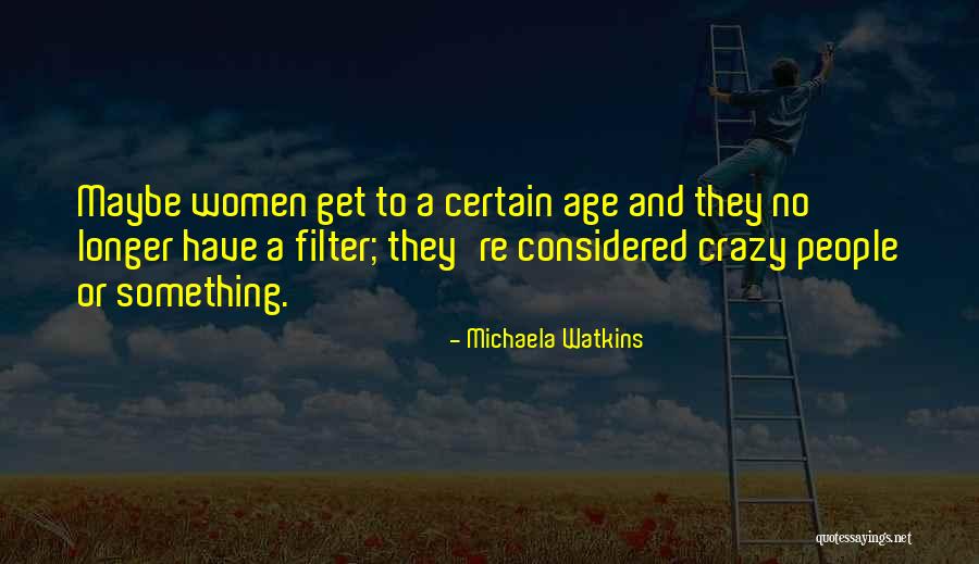 Shun Akiyama Quotes By Michaela Watkins Shun Akiyama Quotes By Michaela Watkins
