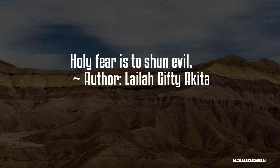 Shun Evil Quotes By Lailah Gifty Akita