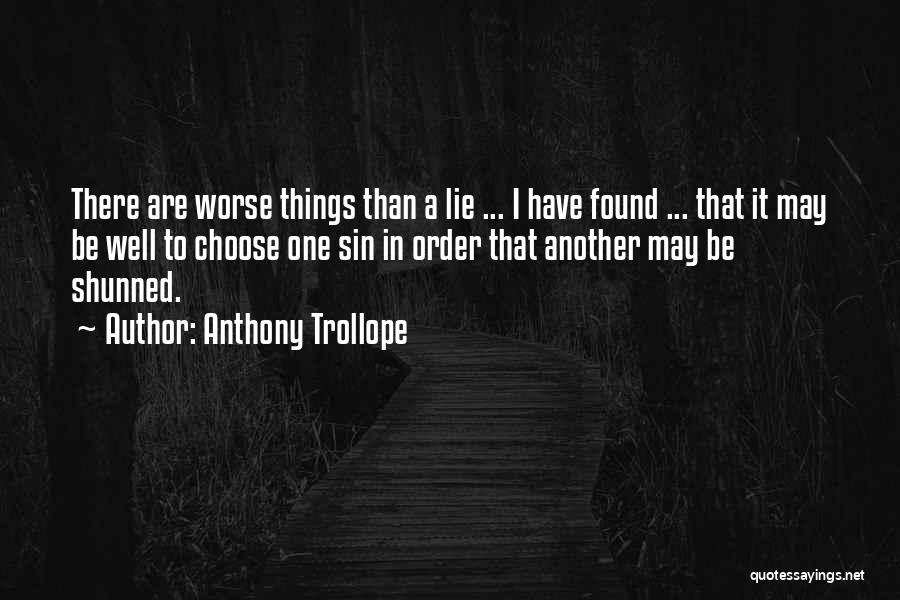 Shunned Quotes By Anthony Trollope