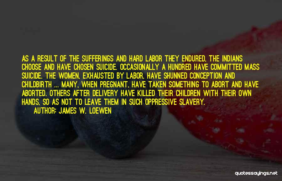 Shunned Quotes By James W. Loewen