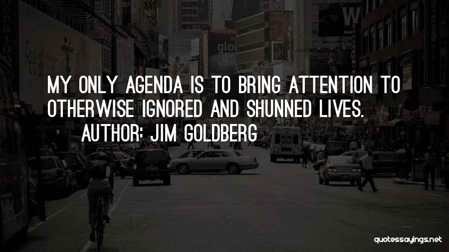 Shunned Quotes By Jim Goldberg