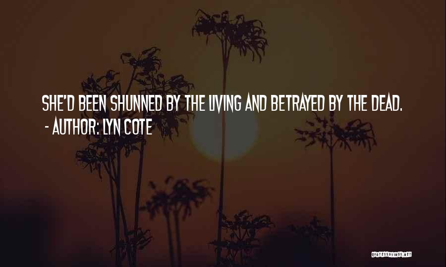 Shunned Quotes By Lyn Cote