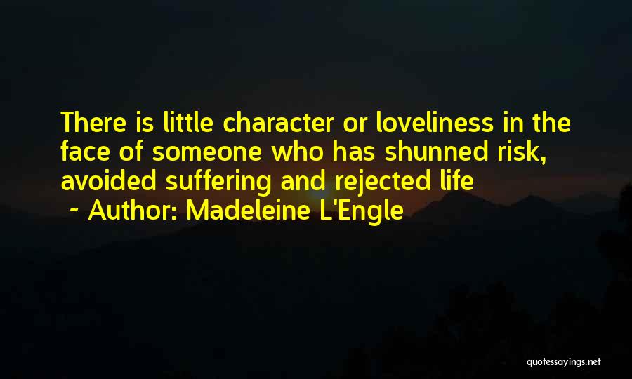 Shunned Quotes By Madeleine L'Engle