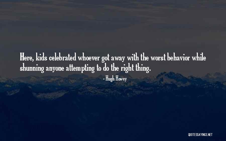 Shunning Others Quotes By Hugh Howey Shunning Others Quotes By Hugh Howey
